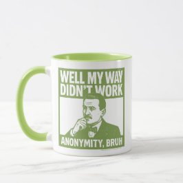 Well My Way Didn't Work - English - Mug マグカップ