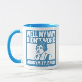Well My Way Didn't Work - Female - Mug マグカップ