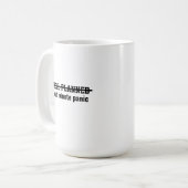 Well planned Last minute panic コーヒーマグカップ (正面左)