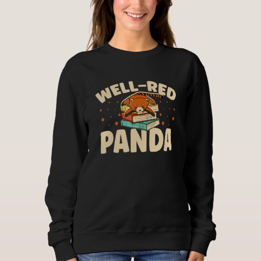 Well Red Panda Zookeeper Zoogoer Wildlife Bookworm スウェットシャツ (正面)