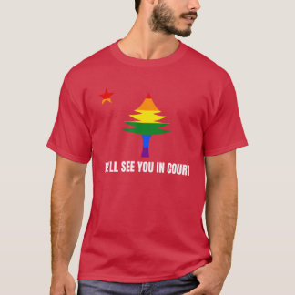 Well See You In Court Maine Rainbow Pine Tree Flag Tシャツ