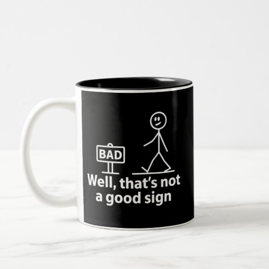 Well Thats Not A Good Sign Funny Meme ツートーンマグカップ (左)