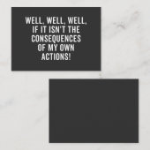 Well, well, well, if it isn't the consequences 名刺 (正面/裏面)