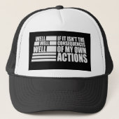 Well Well Well If It Isn't The Consequences Of My キャップ (正面)