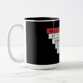 Well Well Well If It Isn't The Consequences Of My ツートーンマグカップ (左)