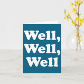 Well, Well, Well Trend, Funny Social Media Shirt F カード (黄色い花)