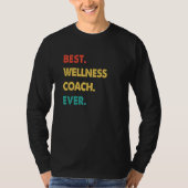 Wellness Coach Retro Best Wellness Coach Ever Tシャツ (正面)