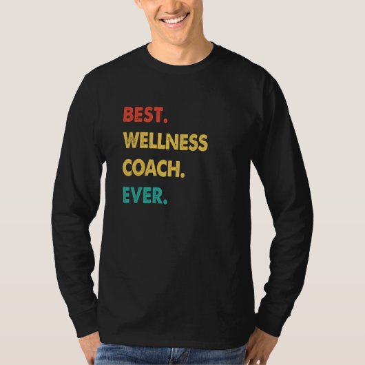 Wellness Coach Retro Best Wellness Coach Ever Tシャツ (正面)
