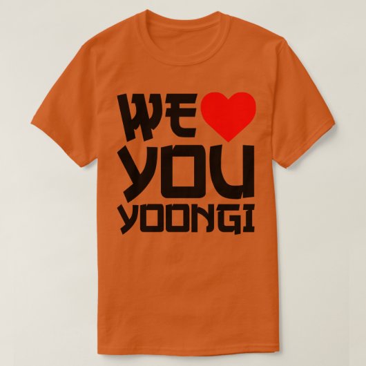 WeLoveYouYoongi私たちはあなたを愛Yoongi Tシャツ (デザイン正面)
