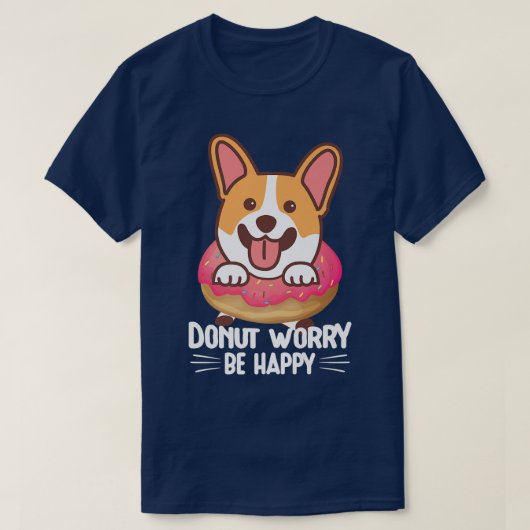 Welsh Corgi Lovers Funny Tees Donut Worry Be Happy Tシャツ (デザイン正面)