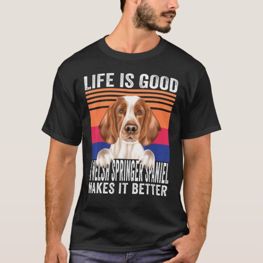 Welsh Springer Spaniels Makes Your Life Good Vinta Tシャツ (正面)