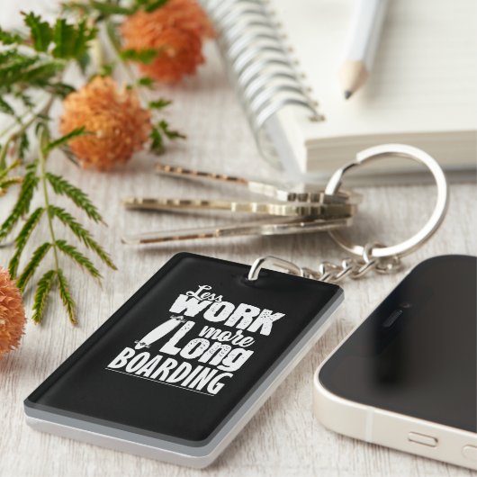 Weniger arbeiten mehr Longboard Skateboard fahren キーホルダー (正面右)