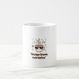Weniger Drama, mehr Kaffee - Lustiges Kaffee-Zitat コーヒーマグカップ