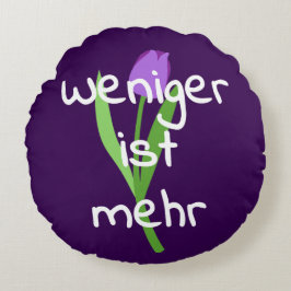 Weniger Ist Mehr (Less Is More) ラウンドクッション