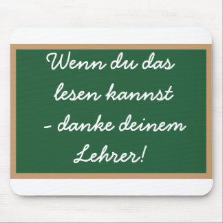 Wenn du das lesen  kannst - danke  deinem Lehrer! マウスパッド
