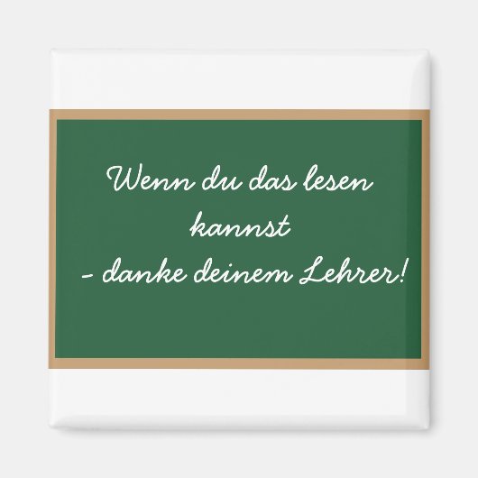Wenn du das lesen  kannst - danke  deinem Lehrer! マグネット (正面)