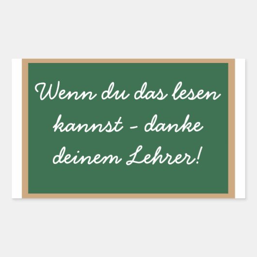 Wenn du das lesen  kannst - danke  deinem Lehrer! 長方形シール (正面)