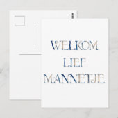 Wenskaart (10,8 x 14,2 cm) - Welkom Lief Mannetje  ポストカード (正面/裏面)