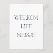 Wenskaart (10,8 x 14,2 cm) - Welkom Lief Meisje Br ポストカード (正面)
