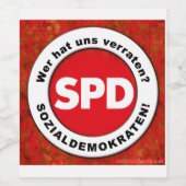 WER hat uns Verraten? Sozialdemokraten SPD Demo- ワインラベル (シングルラベル)