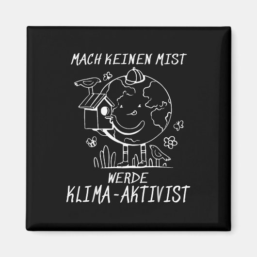 Werde Klimaakist気候地球地球温暖化 マグネット (正面)