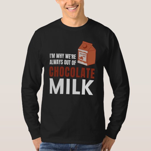 We're Always Out Of Chocolate Milk Food Graphic Tシャツ (正面)
