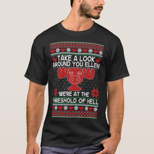 We're At The Threshold Of Hell ugly Christmas Xmas Tシャツ (正面)