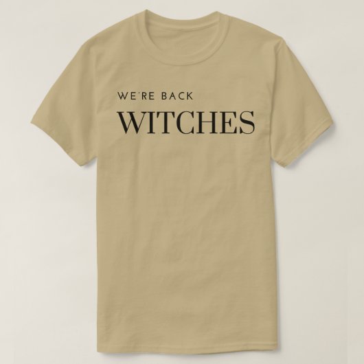 We're Back Witches Halloween and Spooky Haunted Br Tシャツ (デザイン正面)