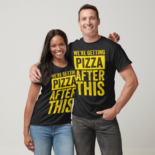 Were Getting Pizza After This Fitness Workout Tシャツ (ユニセックス)