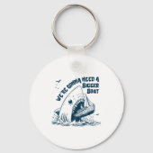We're Gonna Need A Bigger Boat キーホルダー (正面)