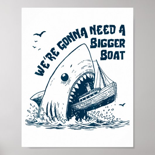 We're Gonna Need A Bigger Boat  ポスター (正面)