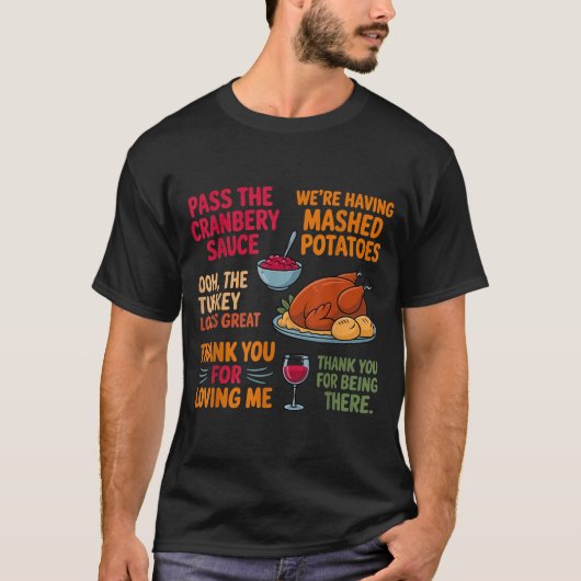 We're Having Mashed-tatoes P The Cranberry Sauce Tシャツ (正面)