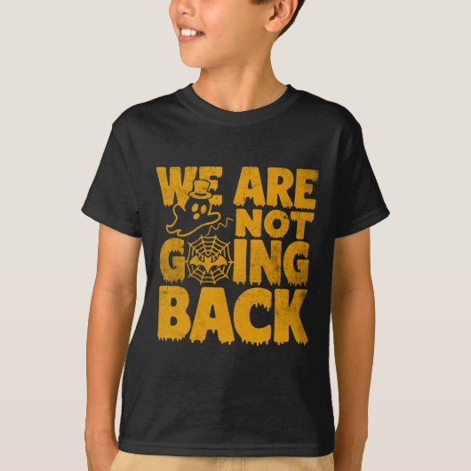 We're Not Going Ck Vote Kamala Harris Halloween Gh Tシャツ (正面)