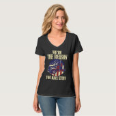 We're The Reason You Have Stuff Semi Truck Driver  Tシャツ (正面フル)