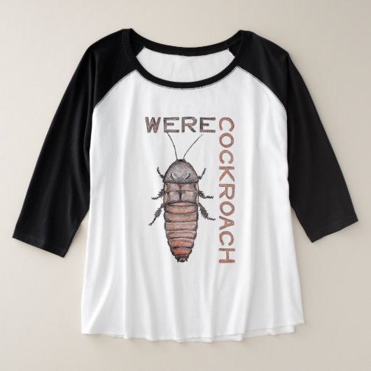 WerecockroachプラスTシャツ プラスサイズTシャツ (デザイン正面)