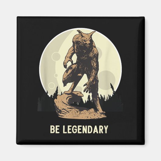 Werewolf Be Legendary Motivational Insrational  マグネット (正面)