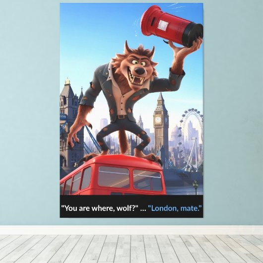 Werewolf in London funny canvas print キャンバスプリント (インサイチュ (ウッドフロア))