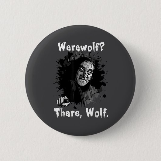 Werewolf_ There, Wolf. Funny Abby Normal Retro Com 缶バッジ (正面)