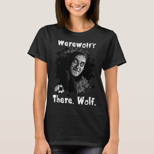 Werewolf_ There, Wolf. Funny Abby Normal Retro Com Tシャツ (正面)