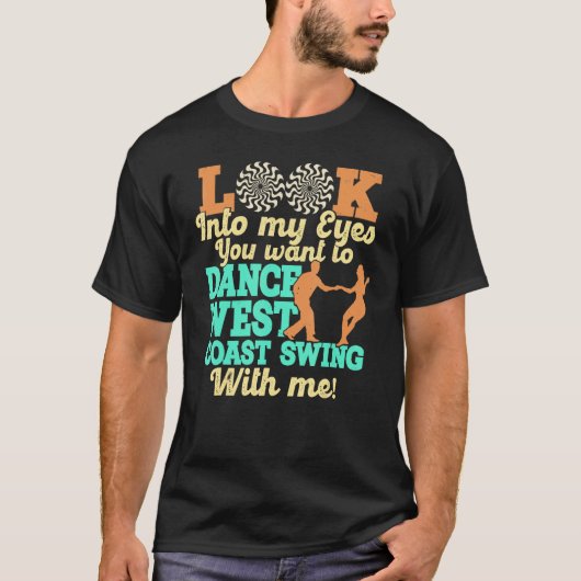 West Coast Swing Dance   Swing Dancing Tシャツ (正面)