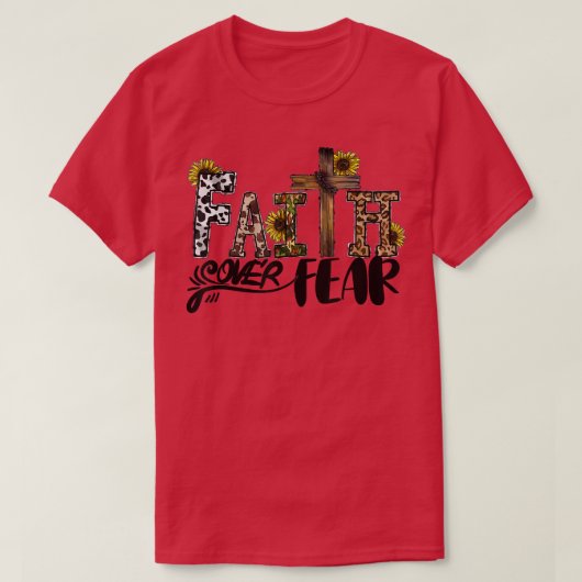 Western Faith Faith Over Fear Cowhide Sunflower Fa Tシャツ (デザイン正面)