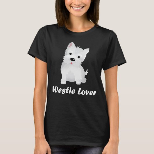 Westieの恋人のかわいい犬のオーナーのTシャツ Tシャツ (正面)