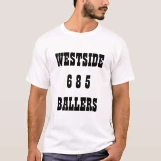 WESTSIDE6 8 5BALLERS Tシャツ