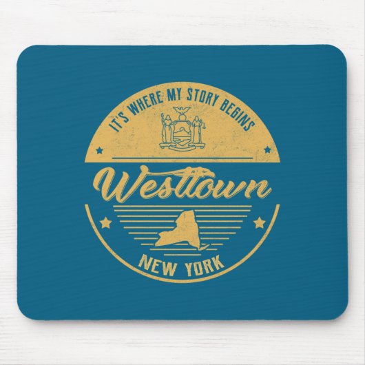 Westtown New York Its Where My Story Begins  マウスパッド (正面)