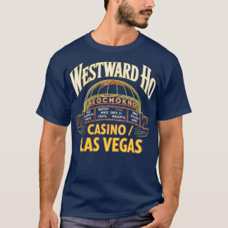 Westward Ho Hotel & Casino Tシャツ