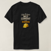 "Wet Cement" (1) Tシャツ (デザイン正面)