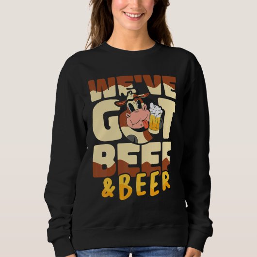 Weu2019ve got beef and beer Butcher Sausage  Butch スウェットシャツ (正面)