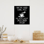 We've Had One Yes But What About Second Tea? ポスター (キッチン)