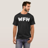 WFH Working From Home Tシャツ (正面フル)