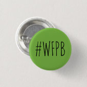 WFPB – 全食品工場ベース – 健康のための緑 缶バッジ (正面&裏面)